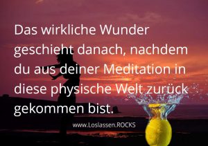 das-wunder-nach-der-Meditation 5 Das Wunder nach der Meditation