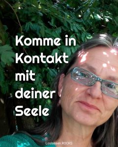 In Kontakt mit deiner Seele