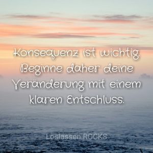 Konsequenz Entschluss