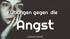 Uebungen gegen die Angst V2 min
