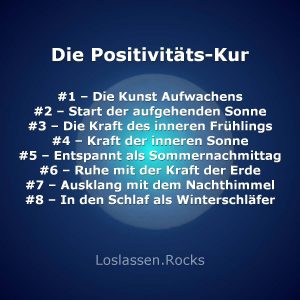 Die Positivitäts-Kur: Nur positive Gedanken 5 Die Positivitäts-Kur: Nur positive Gedanken