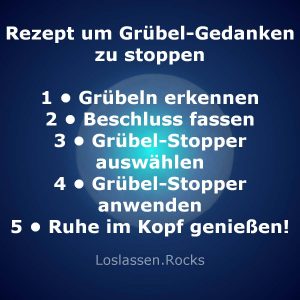 Rezept zum Grübeln stoppen
