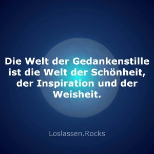 03-Die-Welt-der-Gedankenstille-ist-die-Welt-der-Schönheit-der-Inspiration-und-der-Weisheit