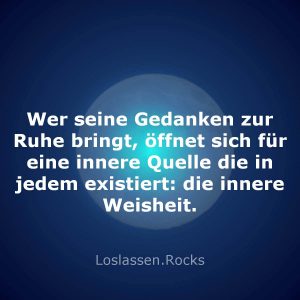12-Wer-seine-Gedanken-zur-Ruhe-bringt-öffnet-sich-für-eine-innere-Quelle-die-in-jedem-existiert-die-innere-Weisheit
