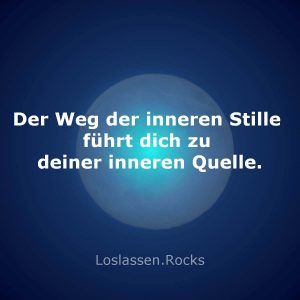 15-Der-Weg-der-inneren-Stille-führt-dich-zu-deiner-inneren-Quelle