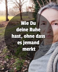 Wie Du deine Ruhe hast ohne dass es jemand merkt