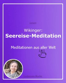 Meditationen aus aller Welt - Wikinger - Seereise-Meditation.