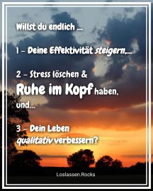 Stress löschen - Ruhe im Kopf - Leben verbessern