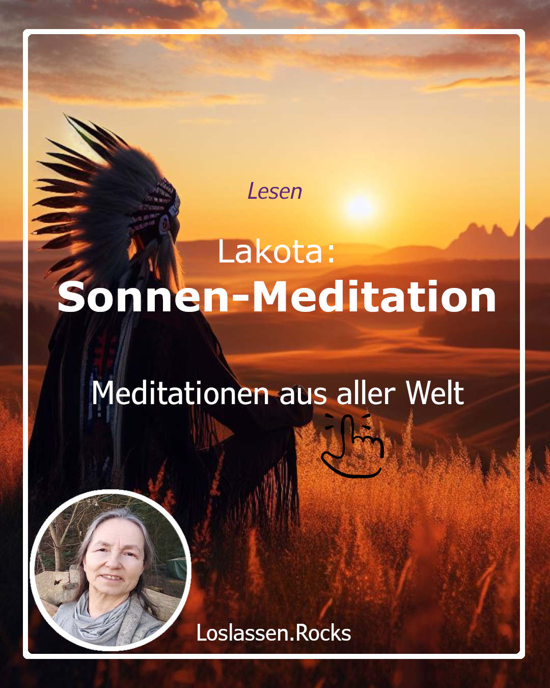 Meditationen aus aller Welt - Lakota-Sonnen-Meditation