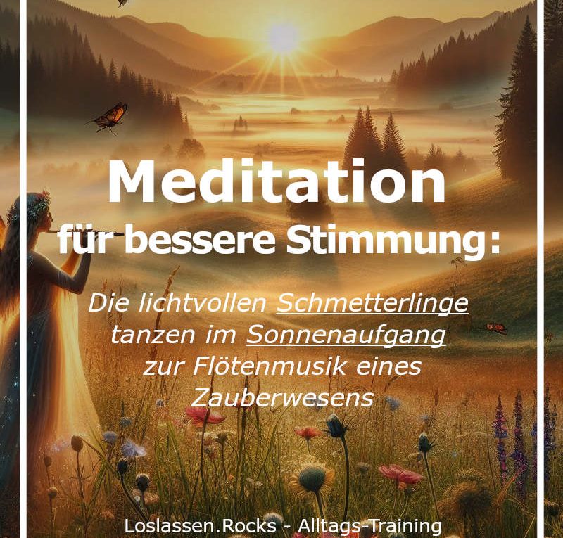 Meditation für bessere Stimmung: Lichtvolle Schmetterlinge im Sonnenaufgang