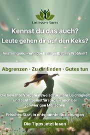 Sich Abgrenzen - Zu dir finden - Umgang mit Anstrengenden Menschen