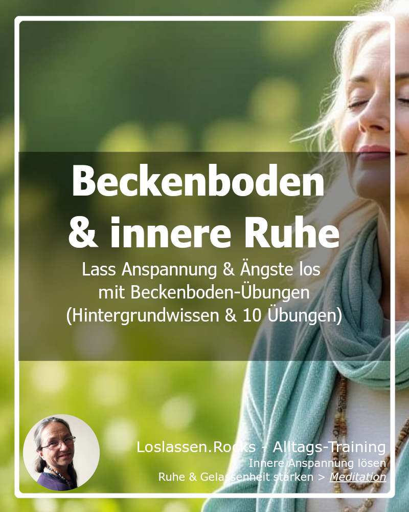 Beckenbodentraining für innere Ruhe: Lass Anspannung und Ängste los mit 10 Beckenboden-Übungen um frei zu leben 3 Beckenbodentraining für innere Ruhe - Lass Anspannung und Ängste los mit Beckenboden-Übungen