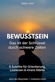 Bewusstsein ist der Schlüssel durch Schwere Zeiten