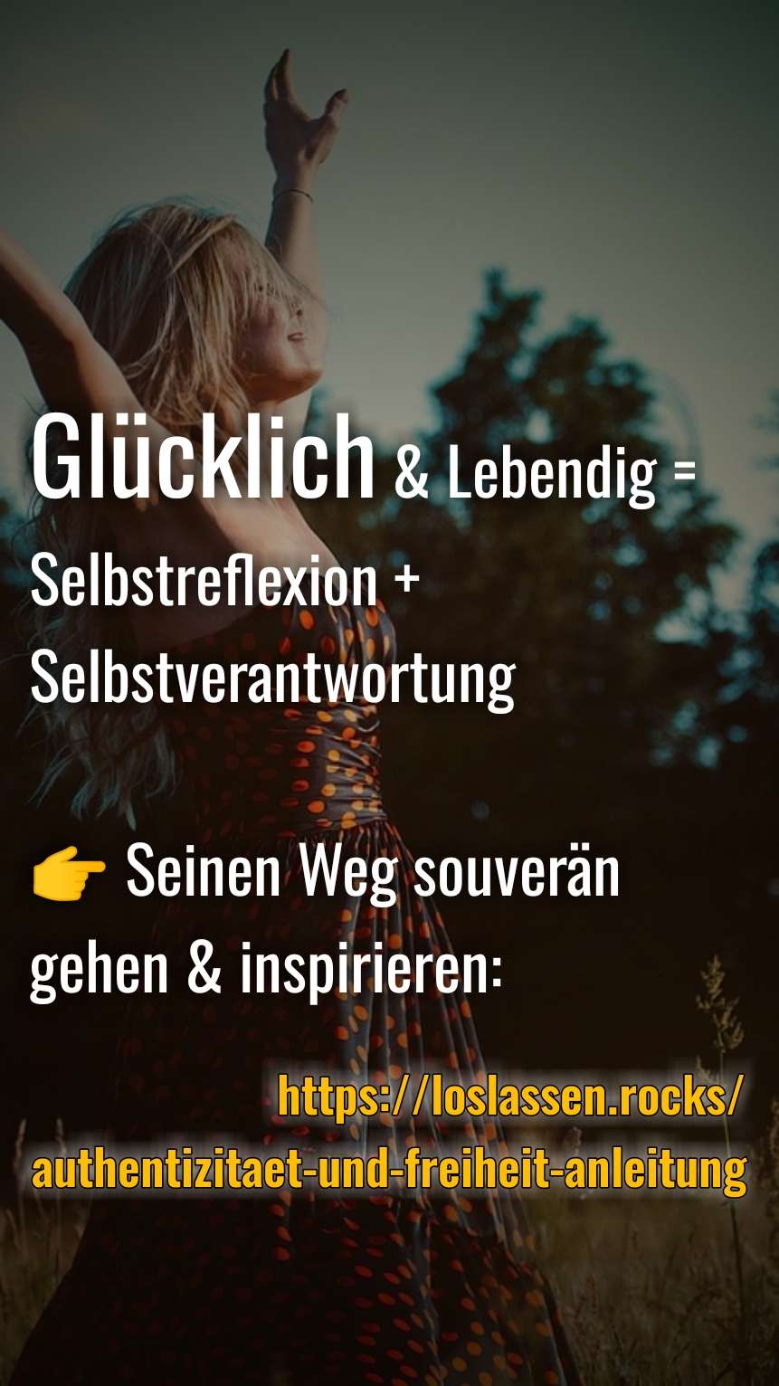 glücklich Und Lebendig Selbstreflexion und Selbstverantwortung